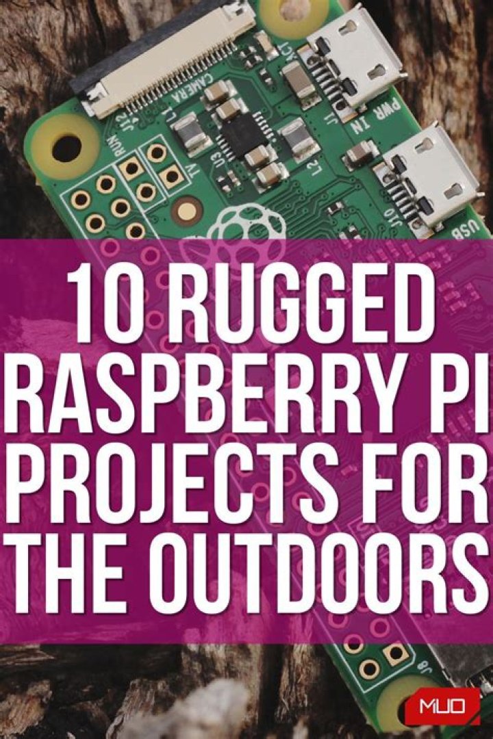 10 Fun Rugged Raspberry Pi Projects to Build for the Outdoors