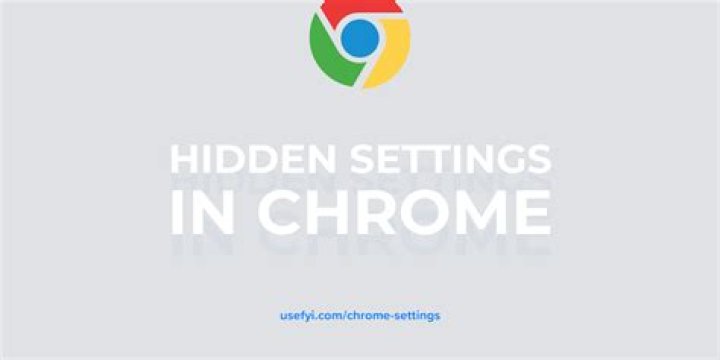 10 Hidden Chrome Settings You Should Change