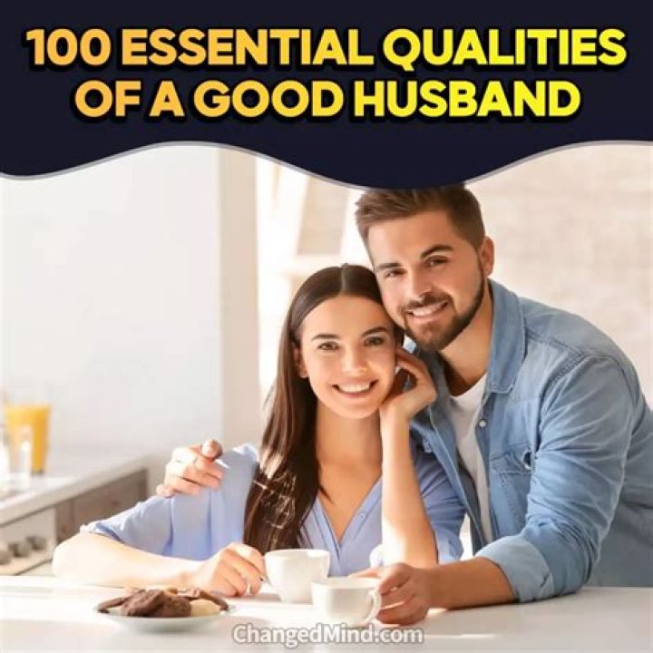 100 Qualities Of A Good Husband