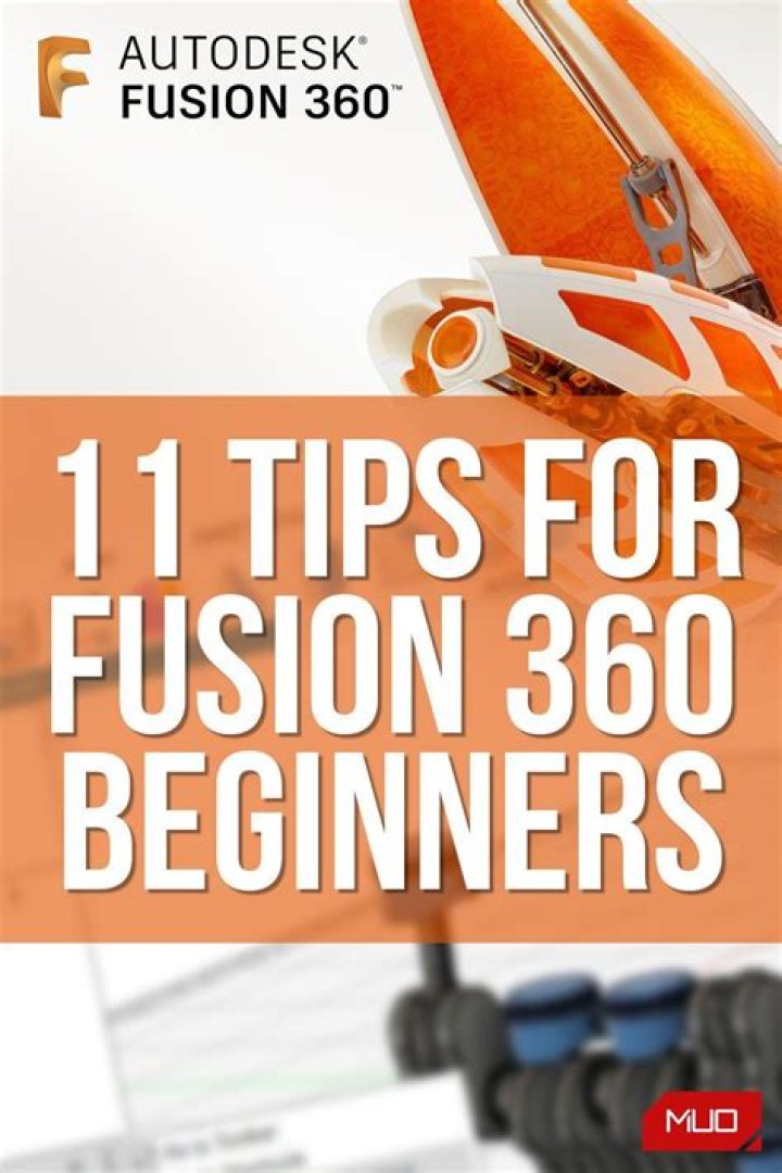 11 Tips for Fusion 360 Beginners