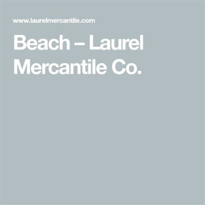#585 Beach.
– Laurel Mercantile