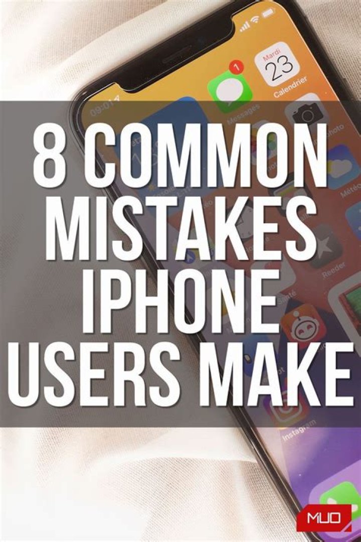8 Common Mistakes First-Time iPhone Users Make