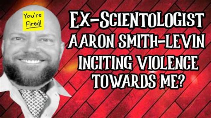 Aaron Smith-Levin Wikipedia: Scientologist Chucked For Violence