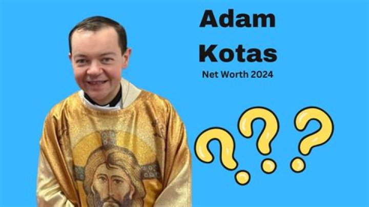 Adam Kotas Net Worth 2024