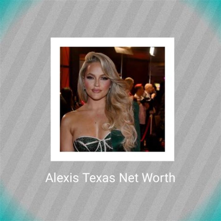 Alexis Texas Net Worth 2024