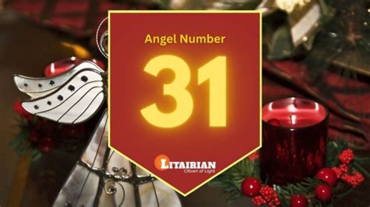 Angel Number 31 Meaning And Significance