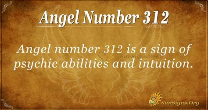 Angel Number 312 Meaning And Significance