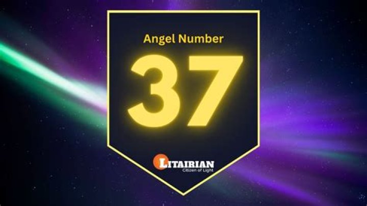 Angel Number 37 Meaning And Significance