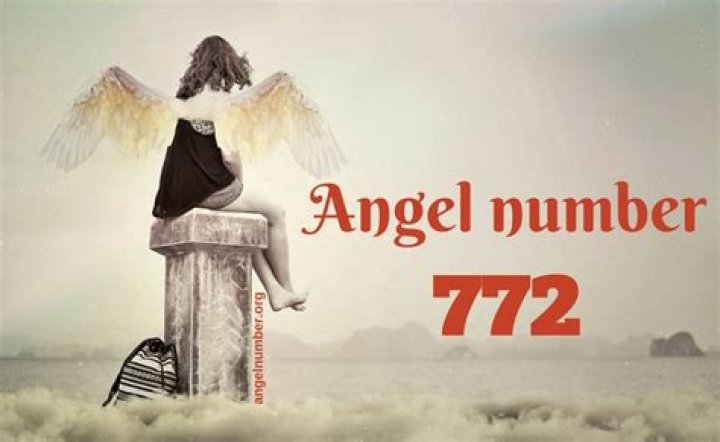 Angel Number 772 Meaning And Significance