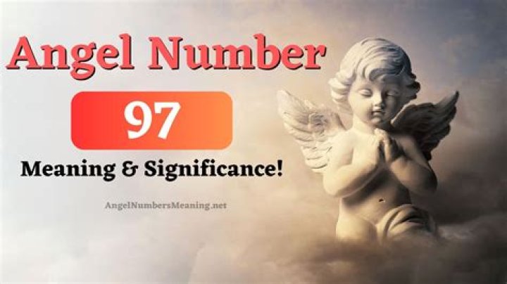 Angel Number 97 Meaning And Significance