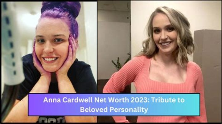 Anna Cardwell Net Worth 2024