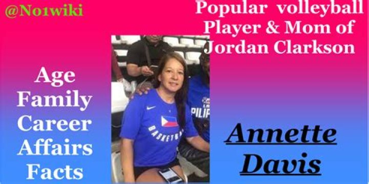 Annette Davis (Jordan Clarkson’s Mother): Wiki, Bio, Age, Husband, Profession