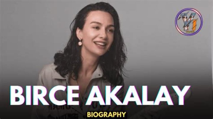 Birce Akalay: Rising Star Of Turkish Cinema