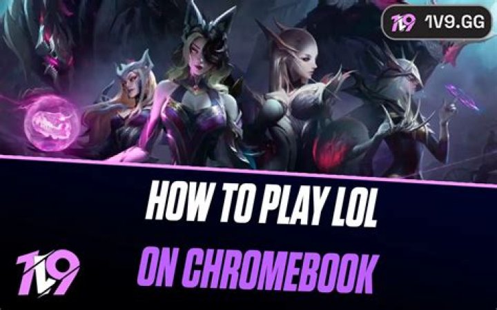Can You Play League of Legends on a Chromebook?
