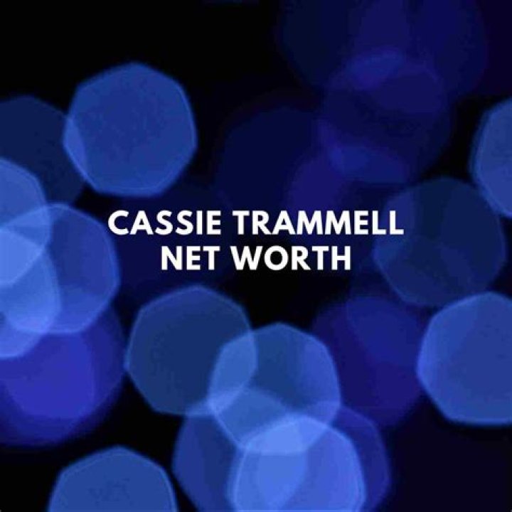Cassie Trammell Net Worth – Phone Number, House Address, Wiki