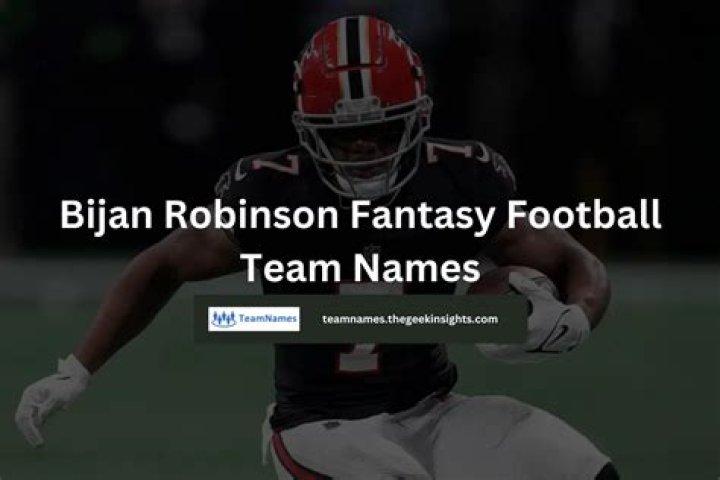 Creative Bijan Robinson Fantasy Football Names For 2023