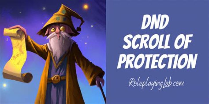 D&D 5E - DMG SPELL SCROLL vs SCROLL OF PROTECTION ?