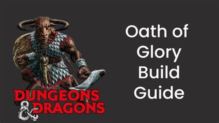 D&D 5E - Your Thoughts on the Paladin: Oath of Glory