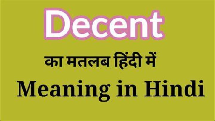 Decent Meaning in Hindi