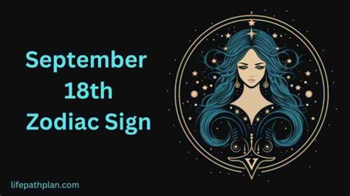 Discovering The Zodiac: What Sign Is September 18?