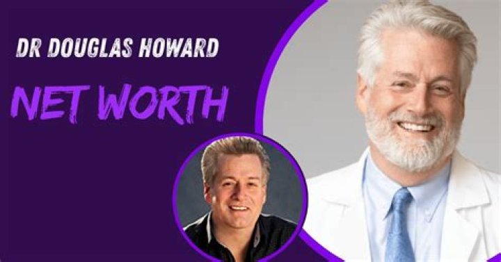 Dr Douglas Howard Net Worth | Bio, Family, Address, Career