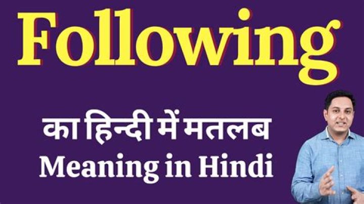 Following Meaning in Hindi | Following का अर्थ व प्रयोग
