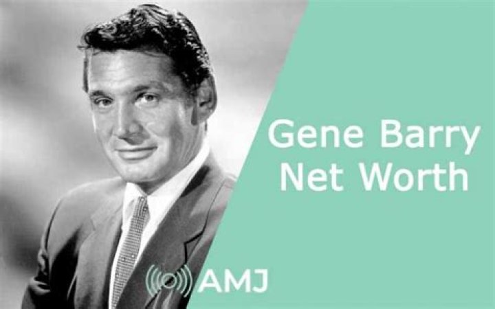 Gene Barry Net Worth 2024