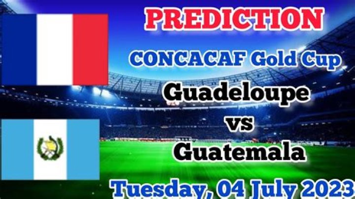 Guadeloupe vs Guatemala Prediction and Betting Tips