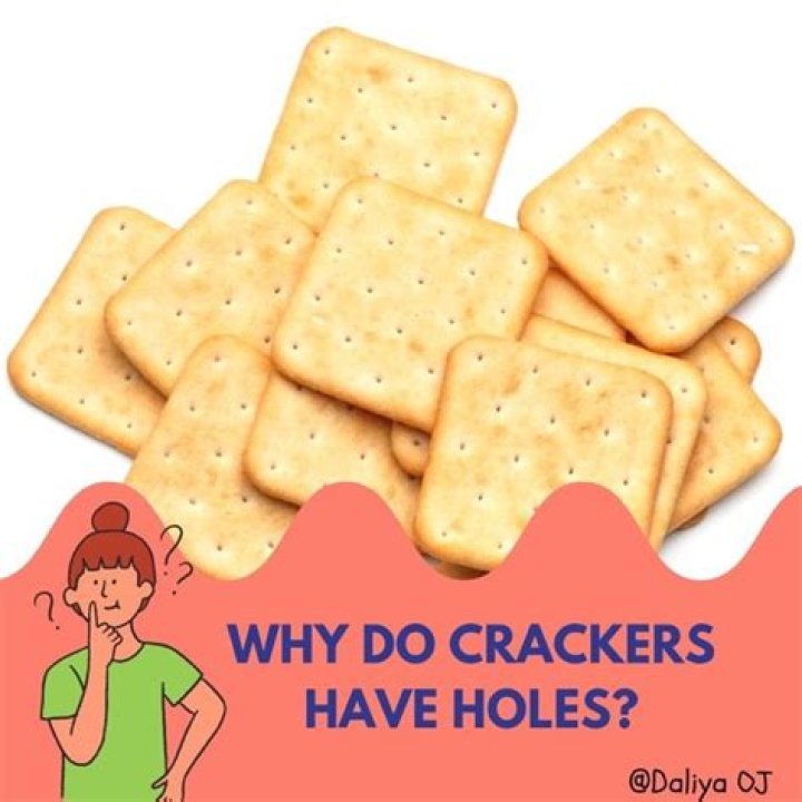 	HOW THE CRACKER GOT THOSE HOLES	