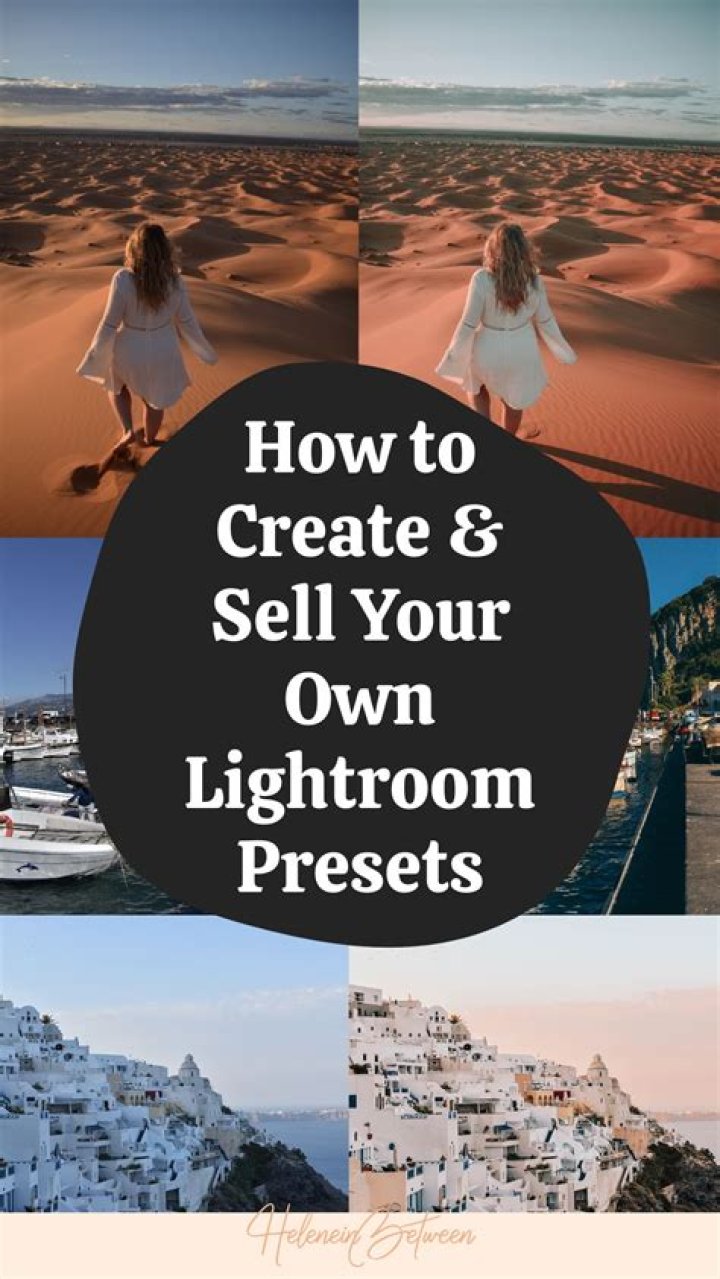 How to Create and Sell Lightroom Presets: The Ultimate Guide