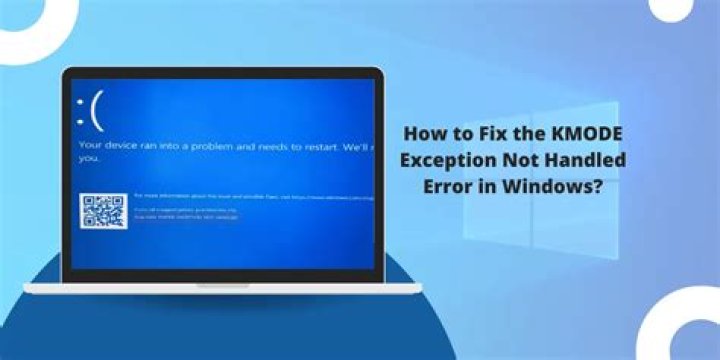 How to Fix a Kmode Exception Not Handled Error in Windows 10