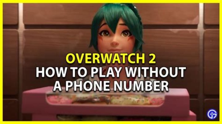 How to Play Overwatch 2 Without a Phone Number