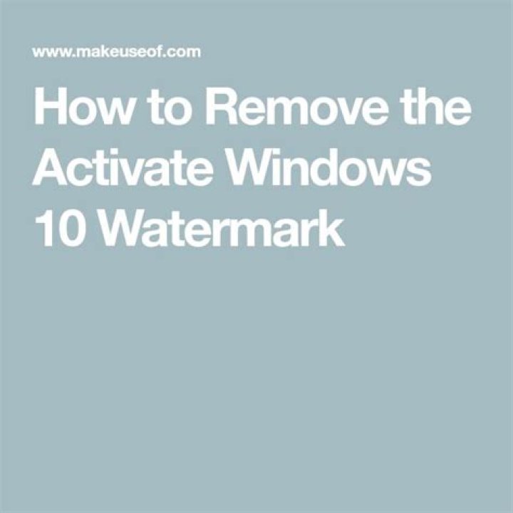 How to Remove the Activate Windows 10 Watermark: 8 Methods to Try