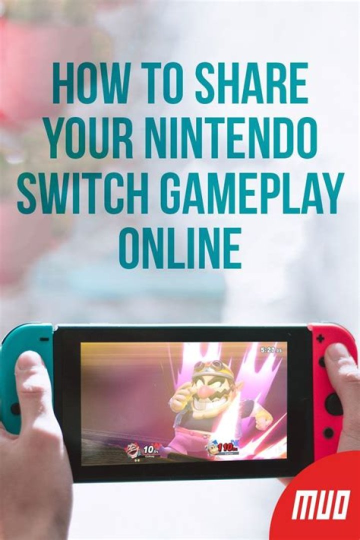 How to Share Your Nintendo Switch Gameplay Online
