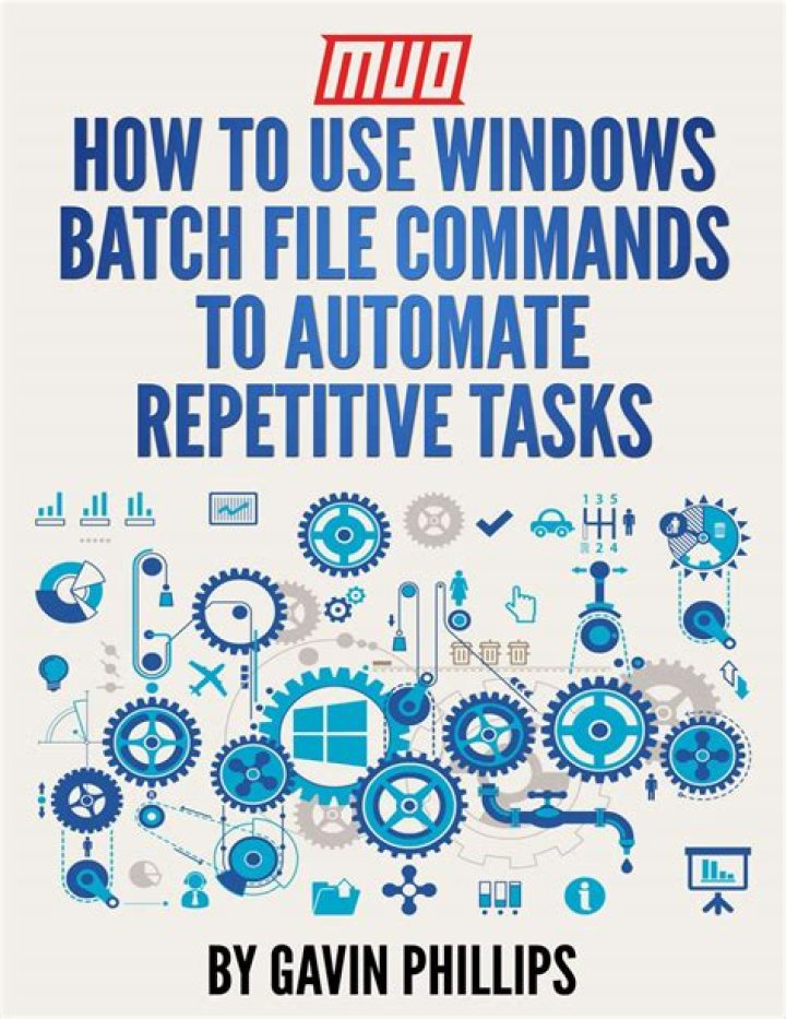 How to Use Windows Batch File Commands to Automate Repetitive Tasks
