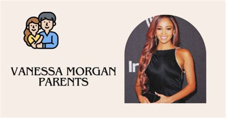 Info On Vanessa Morgan's Parents, Siblings And Ethnicity