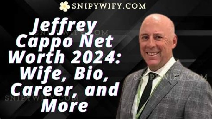 Jeff Cappo Net Worth | Bio, Family, Address, Career