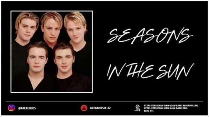 Lirik dan Chord Lagu Seasons In The Sun dari Westlife