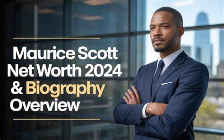Maurice Scott Net Worth 2024