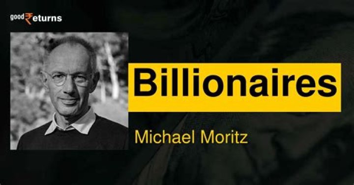 Michael Moritz Net Worth 2024