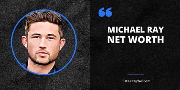 Michael Ray Net Worth 2024 [Salary Insights]