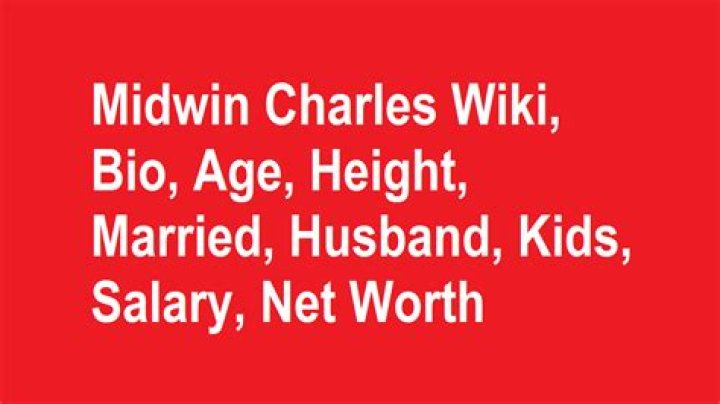 Midwin Charles【 Bio Wikipedia 】Age, Married Husband, Education