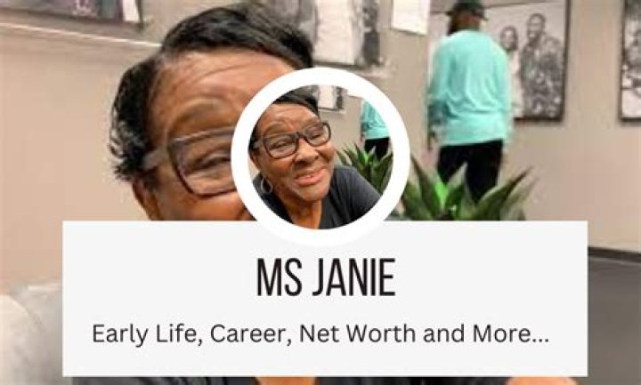 Ms Janie Net Worth | Bio, Family, Address, Career