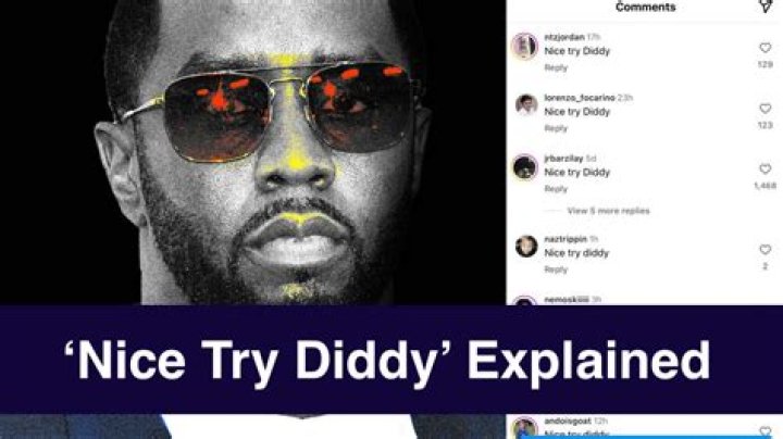 Nice Try Diddy Trend: Understanding The Viral Phenomenon