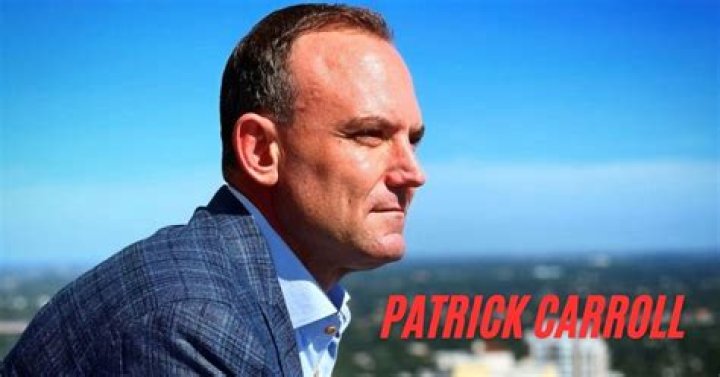 Patrick Carroll Net Worth 2024