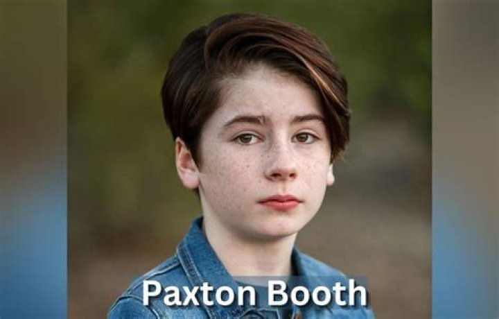 Paxton Booth - Bio, Age, Net Worth, Height, Single, Nationality, Body Measurement, Career
