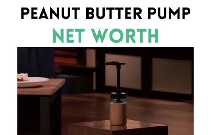 Peanut Butter Pump Net Worth 2024