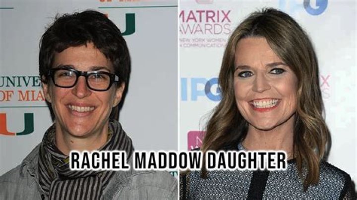 Rachel Maddow's Daughter: Age, Facts, And More