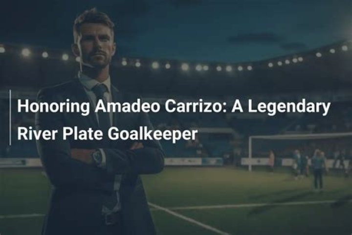 Remembering Amadeo Carrizo, River Plate’s revolutionary goalkeeper
