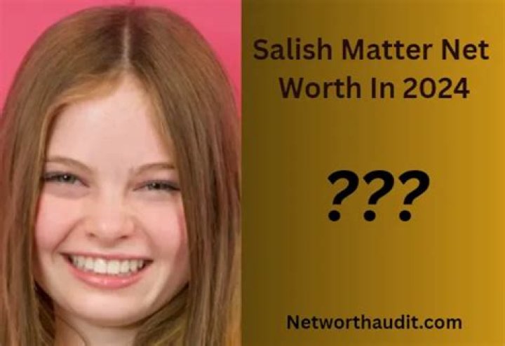 Salish Matter Net Worth 2024